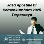 Jasa Apostille Di Kemenkumham 2025 Terpercaya