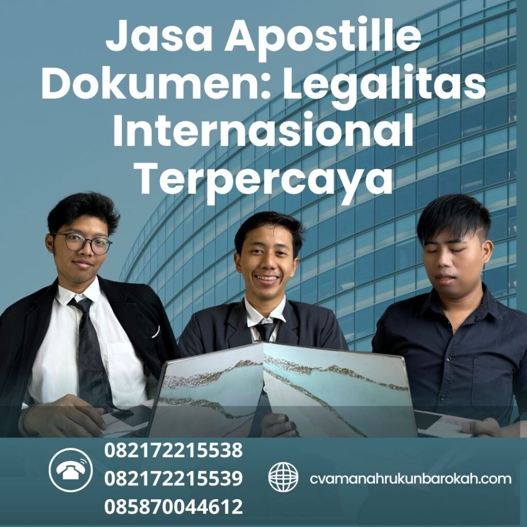Jasa Apostille Dokumen Legalitas Internasional Terpercaya (1) Jasa Apostille Dokumen Legalitas Internasional Terpercaya (1)