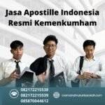Jasa Apostille Indonesia Resmi Kemenkumham