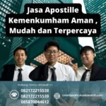 Jasa Apostille Kemenkumham Aman , Mudah Dan Terpercaya