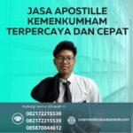 Jasa Apostille kemenkumham Terpercaya Dan Cepat