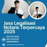 Jasa Legalisasi Notaris Terpercaya 2025