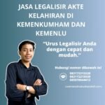 Jasa Legalisir Akte Kelahiran Di Kemenkumham Dan Kemenlu
