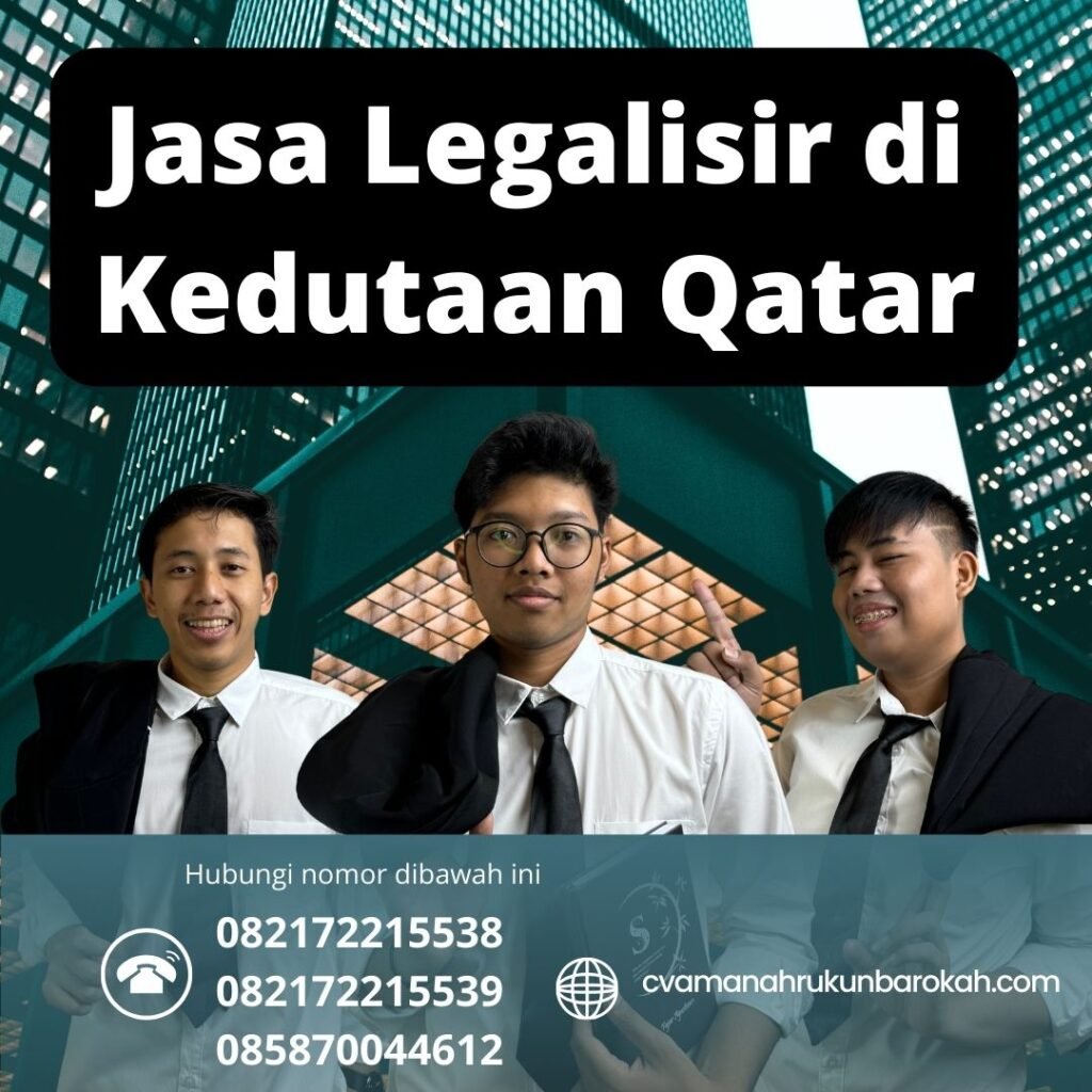 Jasa Legalisir di Kedutaan Qatar Jasa Legalisir Di Kedutaan Qatar