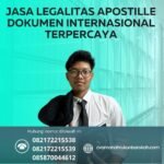 Jasa Legalitas Apostille Dokumen Internasional Terpercaya