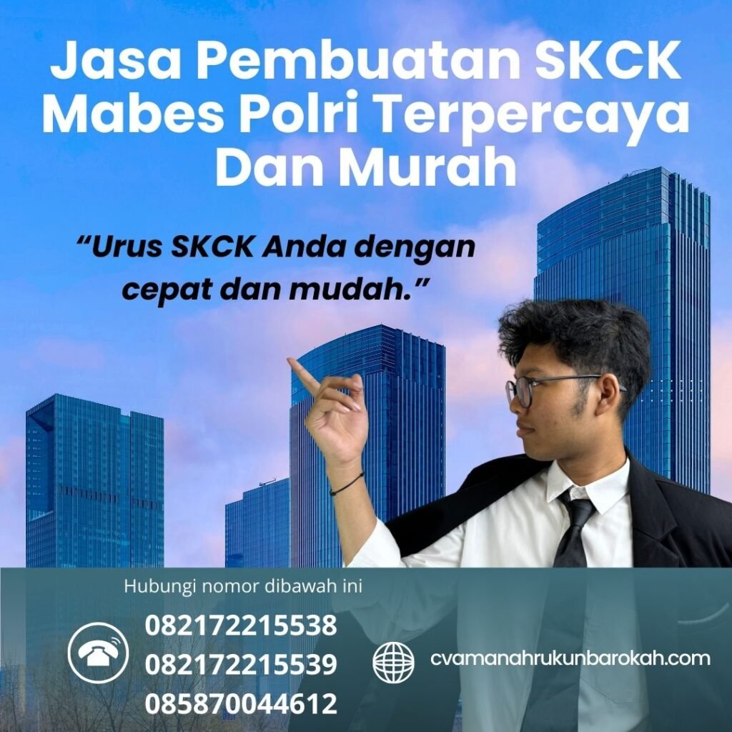 Jasa pembuatan skck mabes polri terpercaya dan murah