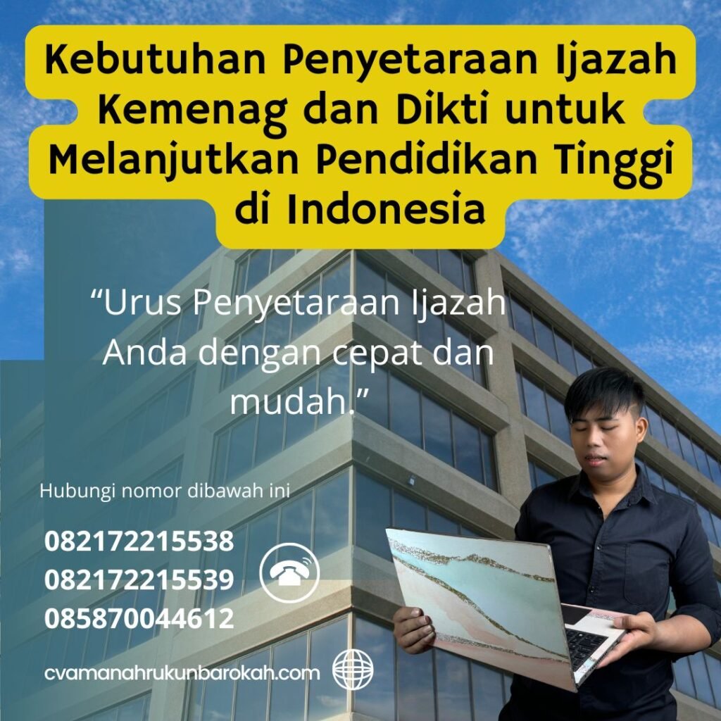 Kebutuhan Penyetaraan Ijazah Kemenag dan Dikti untuk Melanjutkan Pendidikan Tinggi di Indonesia Kebutuhan Penyetaraan Ijazah kemenag Dan Dikti Untuk Melanjutkan Pendidikan Tinggi Di Indonesia