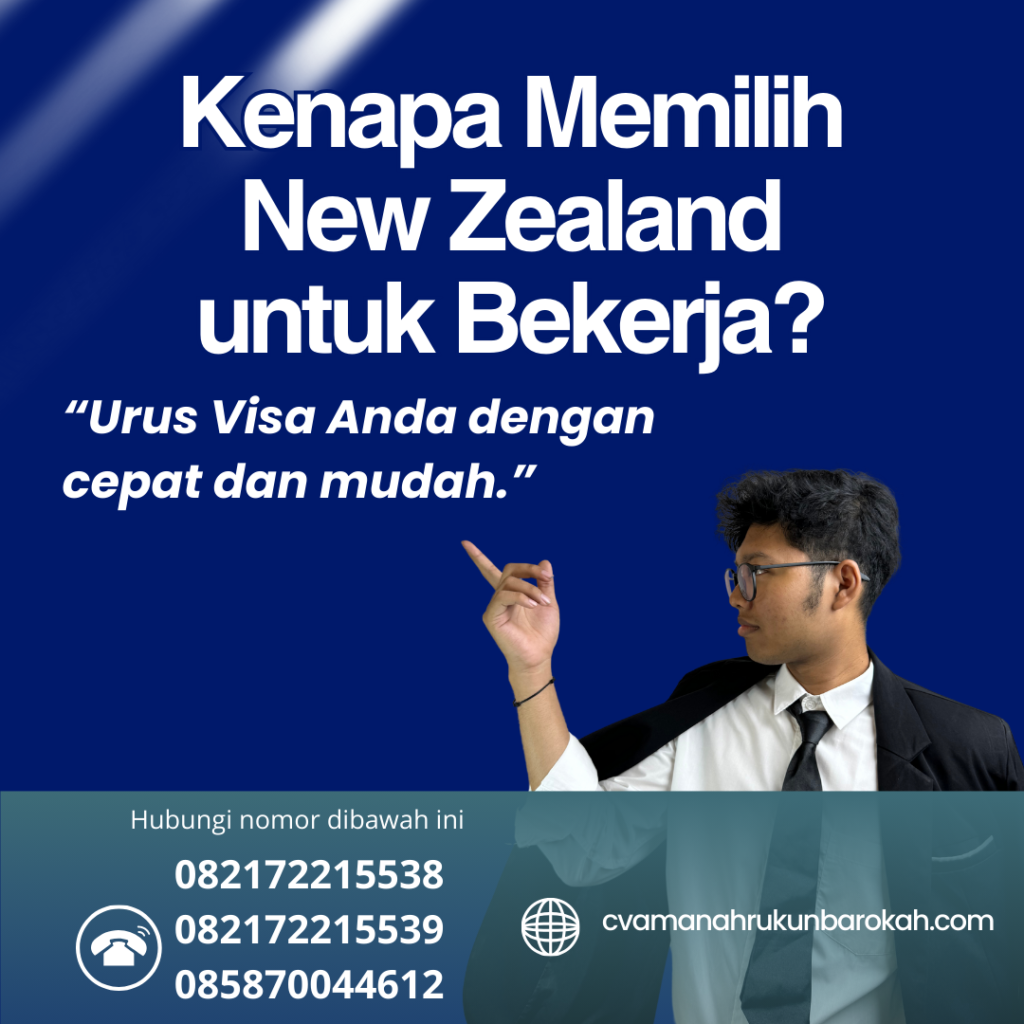 Kenapa Memilih New Zealand untuk Bekerja Kenapa Memilih New Zealand Untuk Bekerja