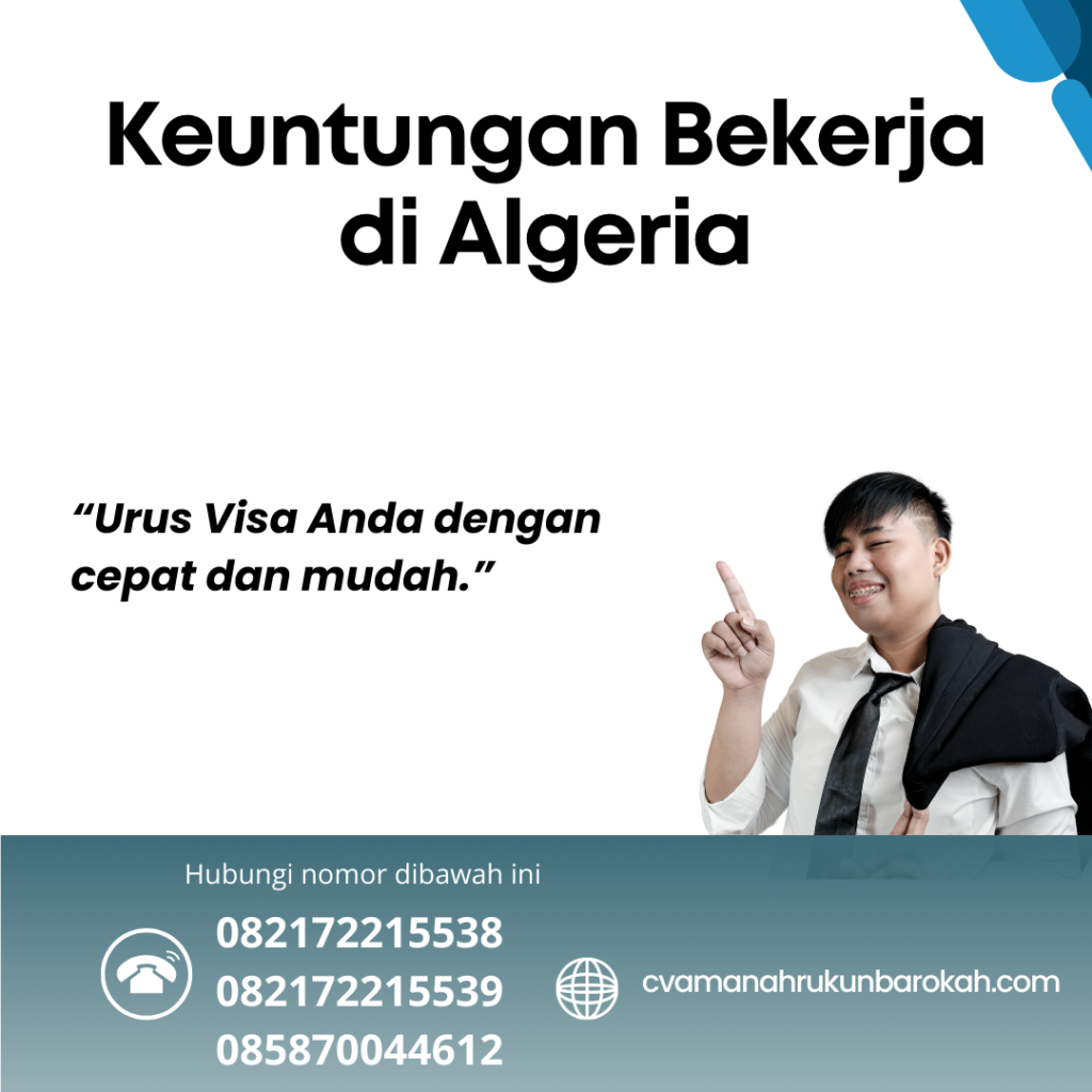 Keuntungan Bekerja di Algeria Keuntungan Bekerja Di Algeria