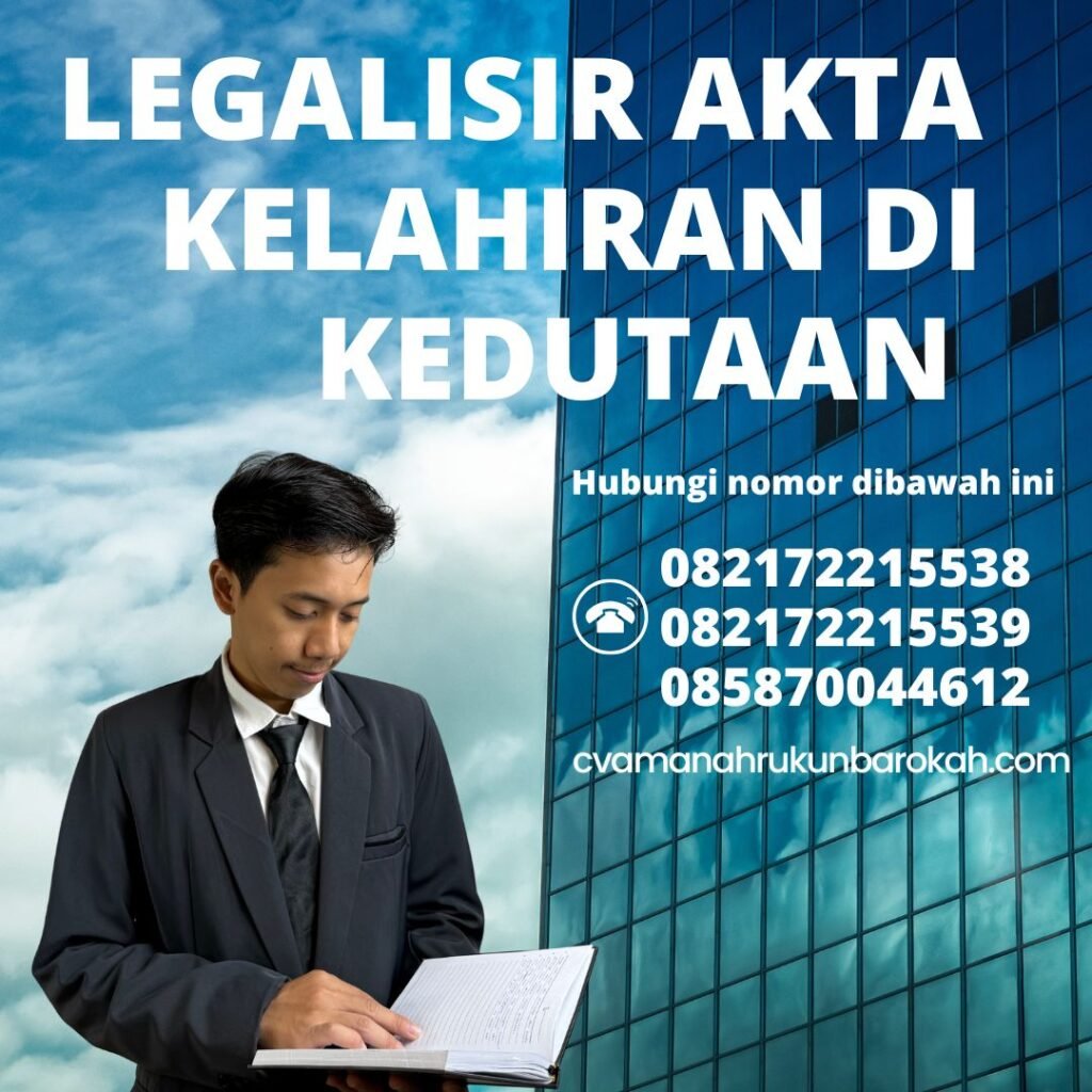 LEGALISIR AKTA KELAHIRAN DI KEDUTAAN Legalisir Akta Kelahiran Di Kedutaan