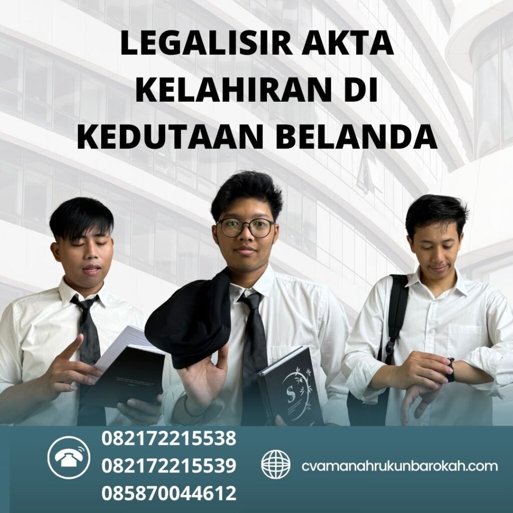 Legalisir Akta Kelahiran Di Kedutaan Belanda
