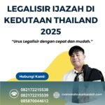 Legalisir Ijazah Di Kedutaan Thailand 2025