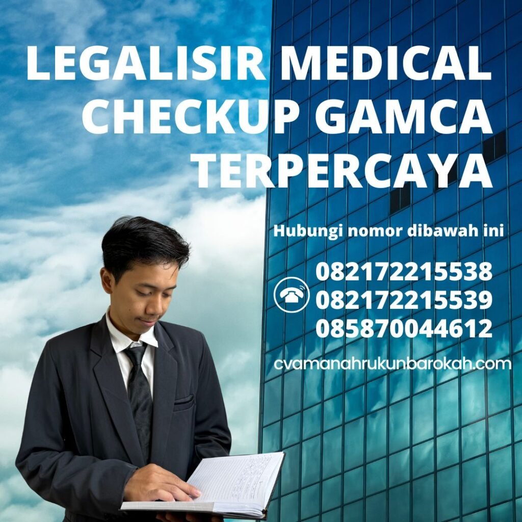 Legalisir Medical Checkup Gamca Terpercaya