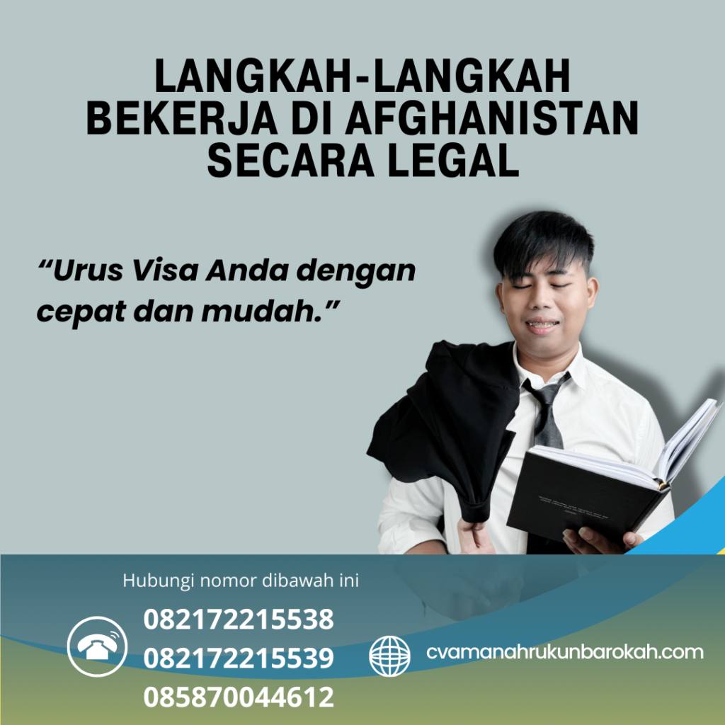 Langkah-Langkah Bekerja di Afghanistan Secara Legal Langkah Langkah Bekerja Di Afghanistan Secara Legal