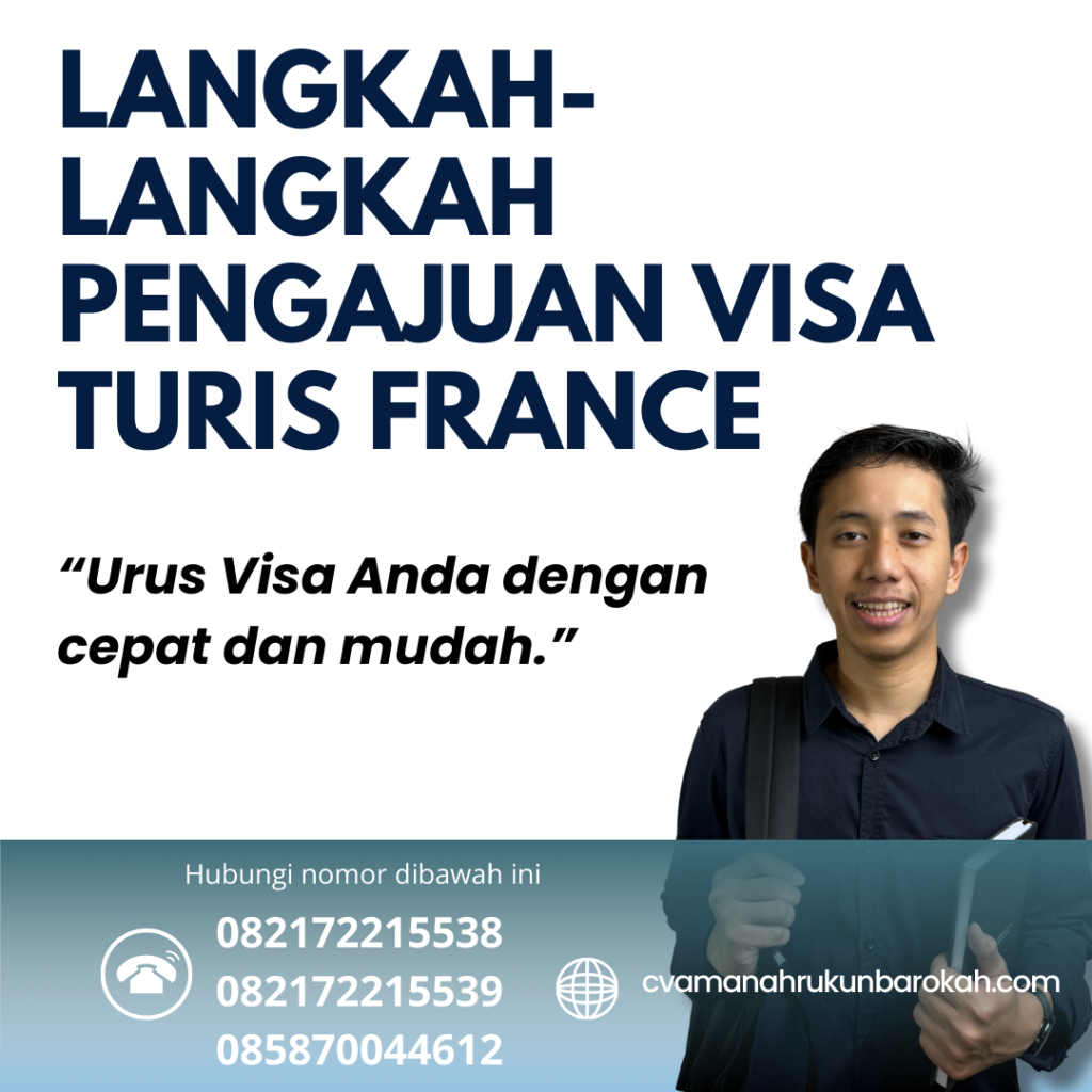 Langkah-Langkah Pengajuan Visa Turis France Langkah Langkah Pengajuan Visa Turis France