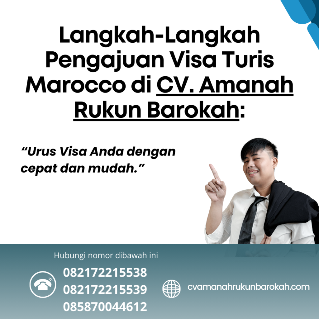 Langkah-Langkah Pengajuan Visa Turis Marocco di CV. Amanah Rukun Barokah Langkah langkah pengajuan visa turis marocco di cv. amanah rukun barokah