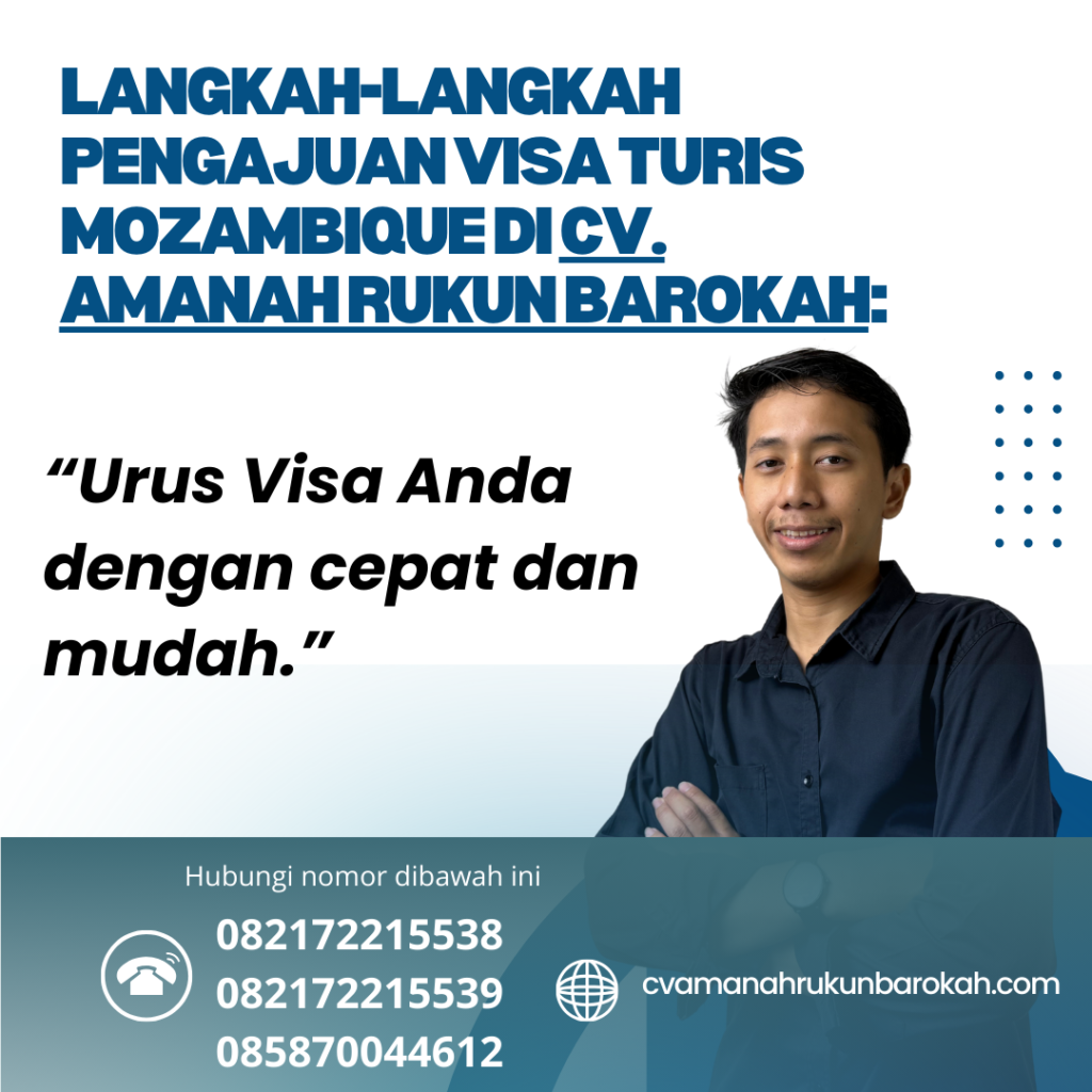 Langkah langkah pengajuan visa turis mozambique di cv. amanah rukun barokah