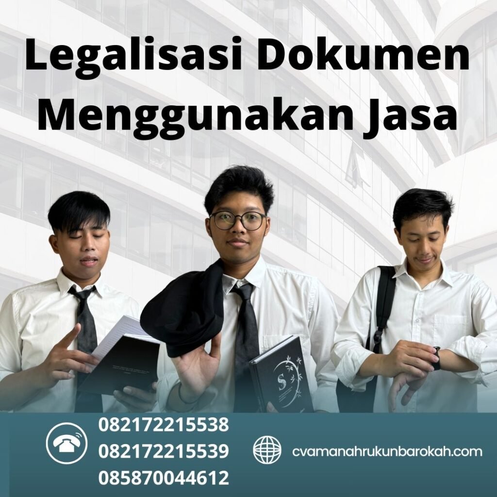 Legalisasi Dokumen Menggunakan Jasa Legalisasi dokumen menggunakan jasa