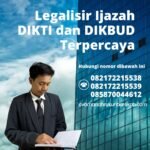 Legalisir Ijazah dikti Dan Dikbud Terpercaya
