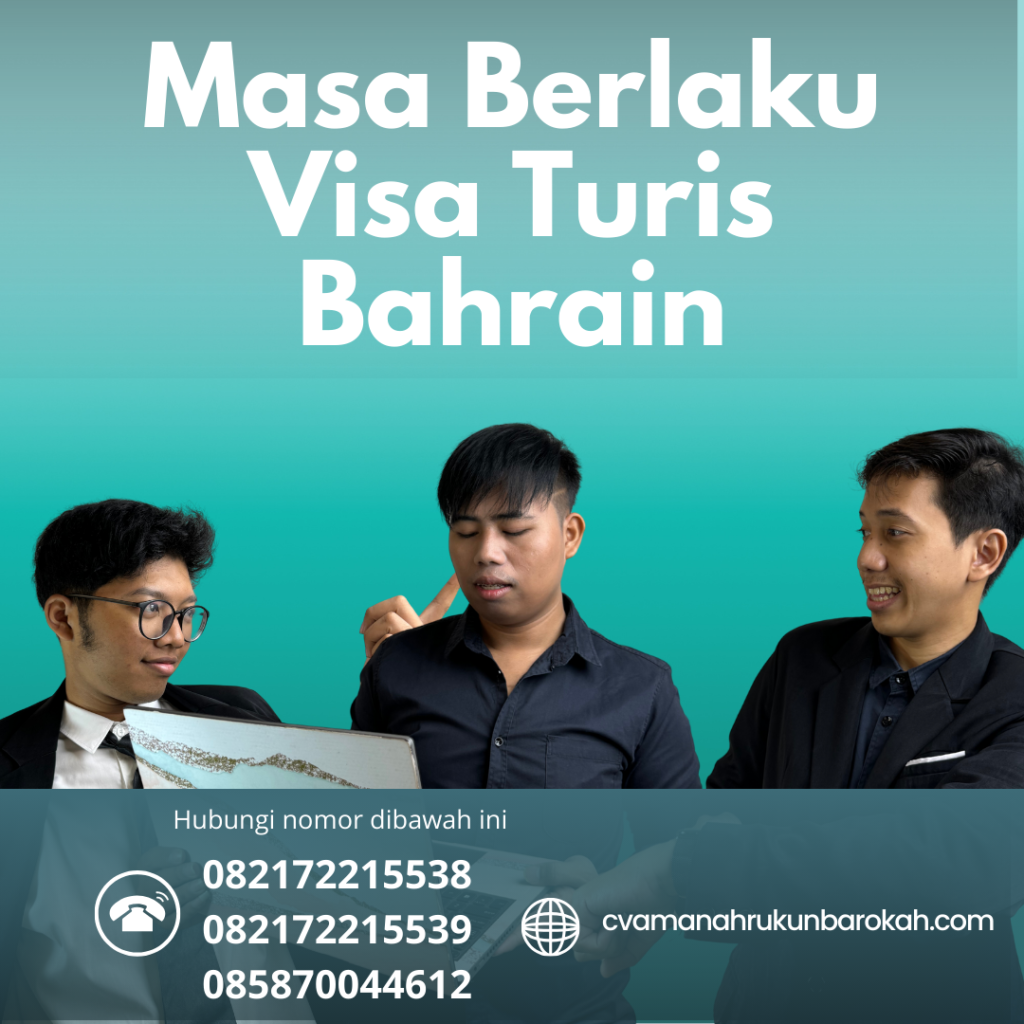 Masa Berlaku Visa Turis Bahrain Masa Berlaku Visa Turis Bahrain