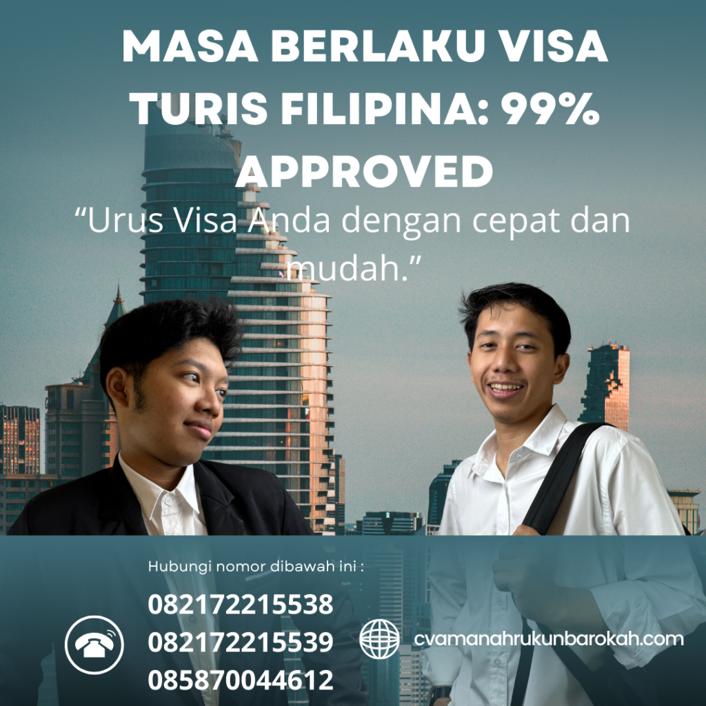 Masa Berlaku Visa Turis Filipina 99% Approved
