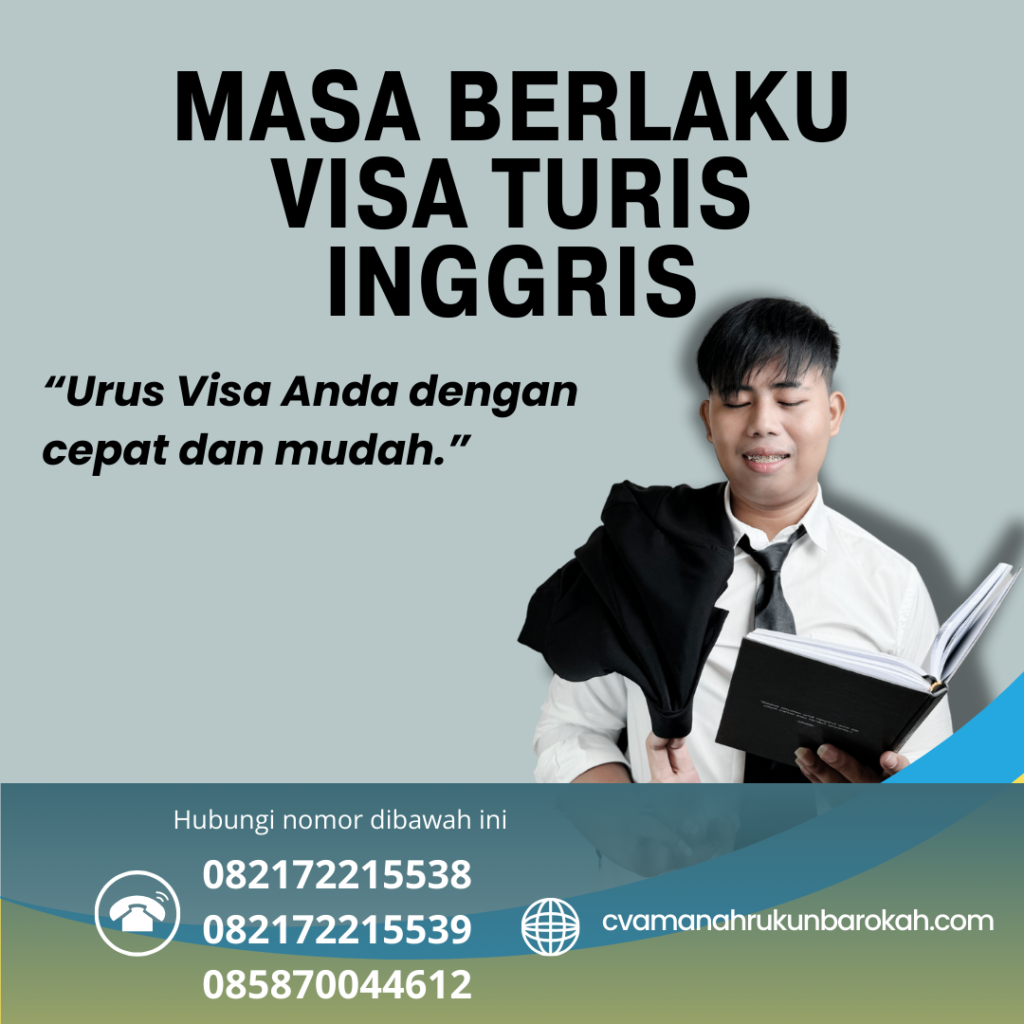 Masa Berlaku Visa Turis Inggris Masa Berlaku Visa Turis Inggris