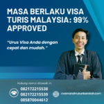 Masa Berlaku Visa Turis Malaysia 99% Approved