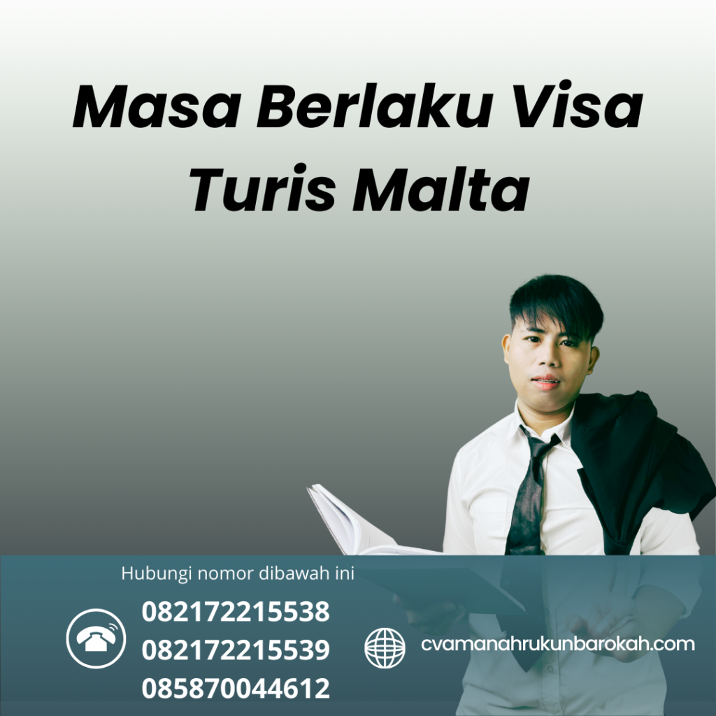 Masa Berlaku Visa Turis Malta Masa Berlaku Visa Turis Malta