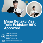 Masa Berlaku Visa Turis Pakistan 99% Approved