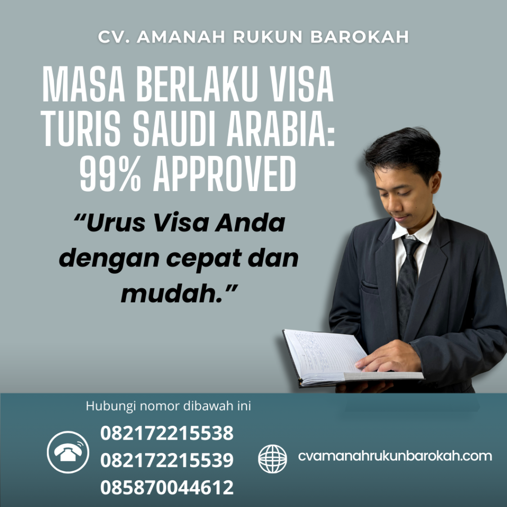 Masa Berlaku Visa Turis Saudi Arabia 99% Approved