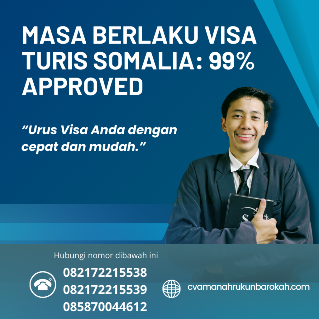 Masa Berlaku Visa Turis Somalia 99% Approved