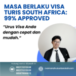 Masa Berlaku Visa Turis South Africa 99% Approved (1)