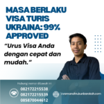 Masa Berlaku Visa Turis Ukraina 99% Approved (1)
