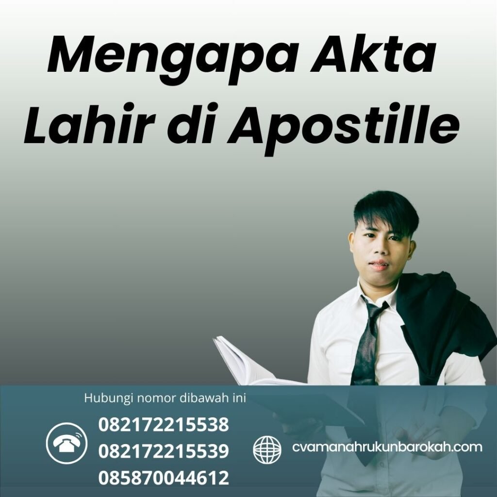 Mengapa Akta Lahir Di Apostille