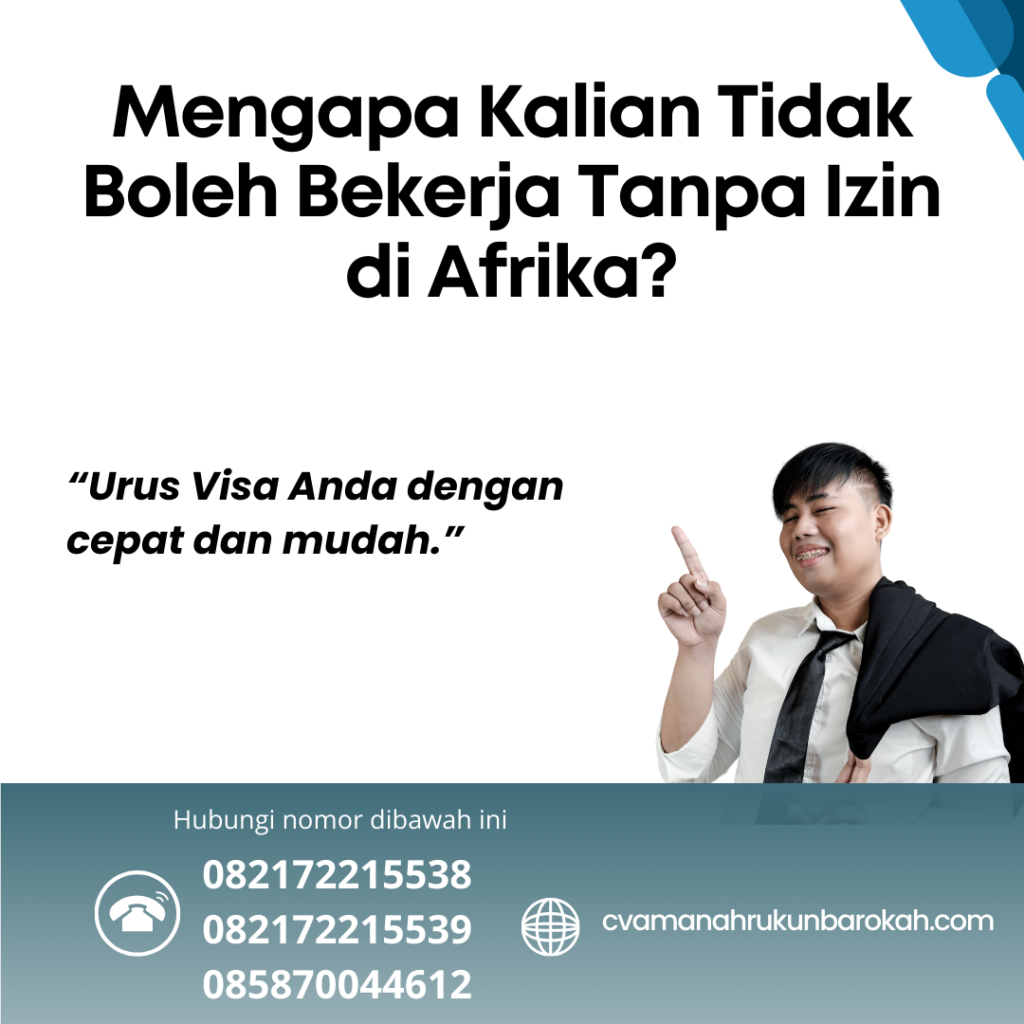 Mengapa Kalian Tidak Boleh Bekerja Tanpa Izin di Afrika Mengapa Kalian Tidak Boleh Bekerja Tanpa Izin Di Afrika