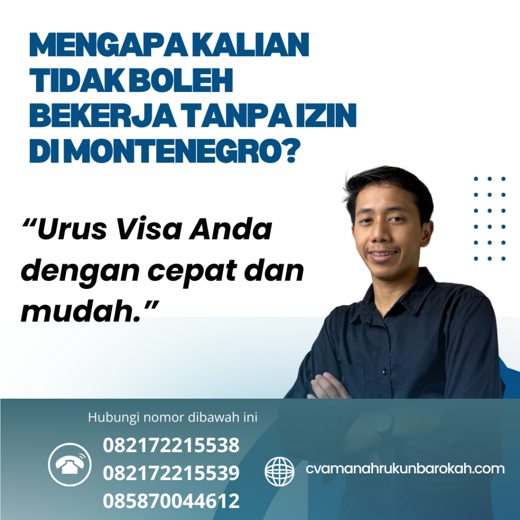Mengapa Kalian Tidak Boleh Bekerja Tanpa Izin di Montenegro Mengapa Kalian Tidak Boleh Bekerja Tanpa Izin Di Montenegro