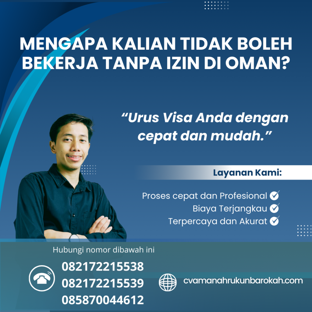 Mengapa Kalian Tidak Boleh Bekerja Tanpa Izin di Oman Mengapa Kalian Tidak Boleh Bekerja Tanpa Izin Di Oman