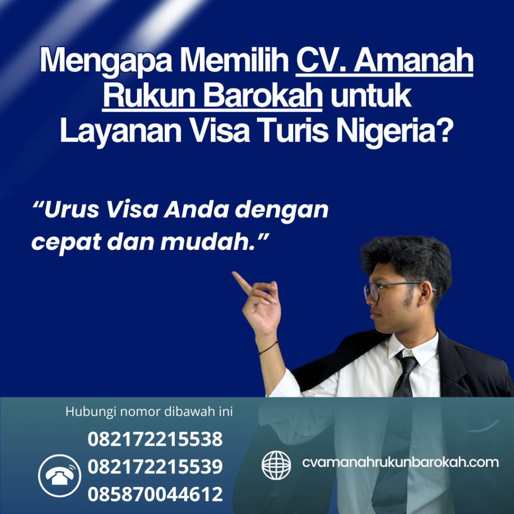 Mengapa Memilih CV. Amanah Rukun Barokah untuk Layanan Visa Turis Nigeria Mengapa memilih cv. amanah rukun barokah untuk layanan visa turis nigeria