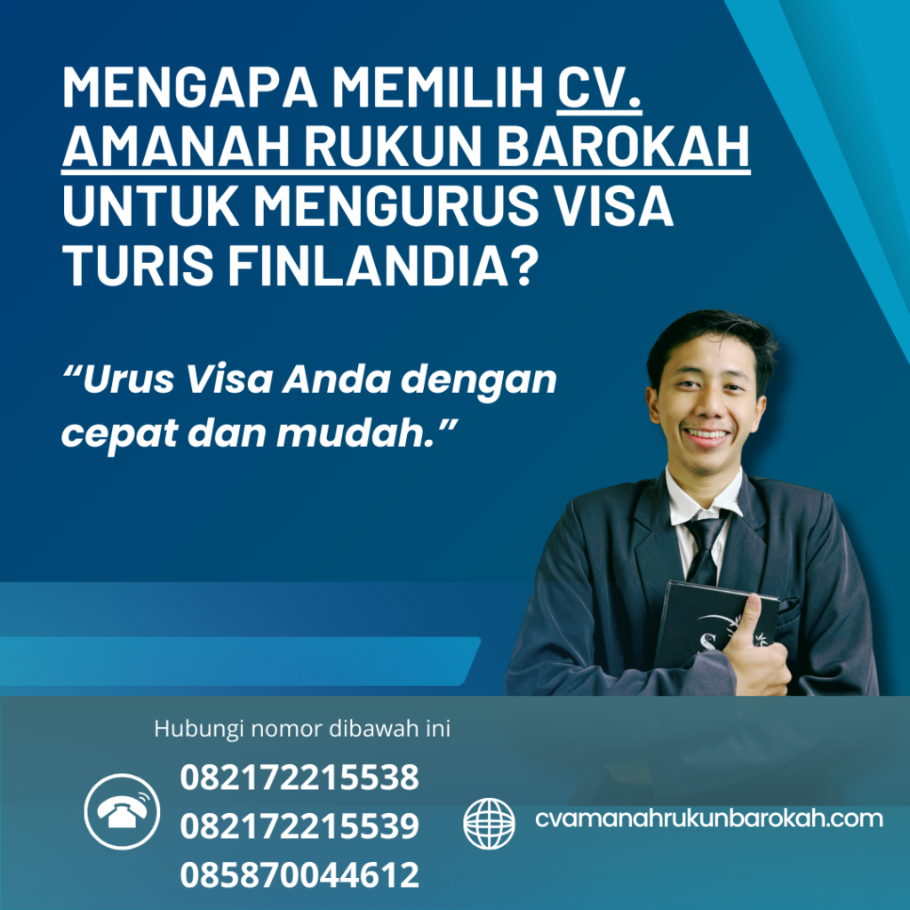 Mengapa memilih cv. amanah rukun barokah untuk mengurus visa turis finlandia