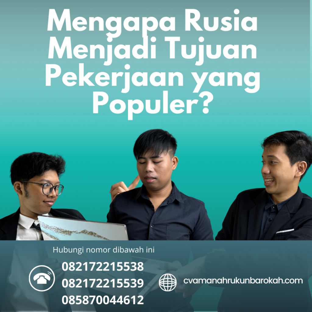 Mengapa Rusia Menjadi Tujuan Pekerjaan yang Populer Mengapa Rusia Menjadi Tujuan Pekerjaan Yang Populer