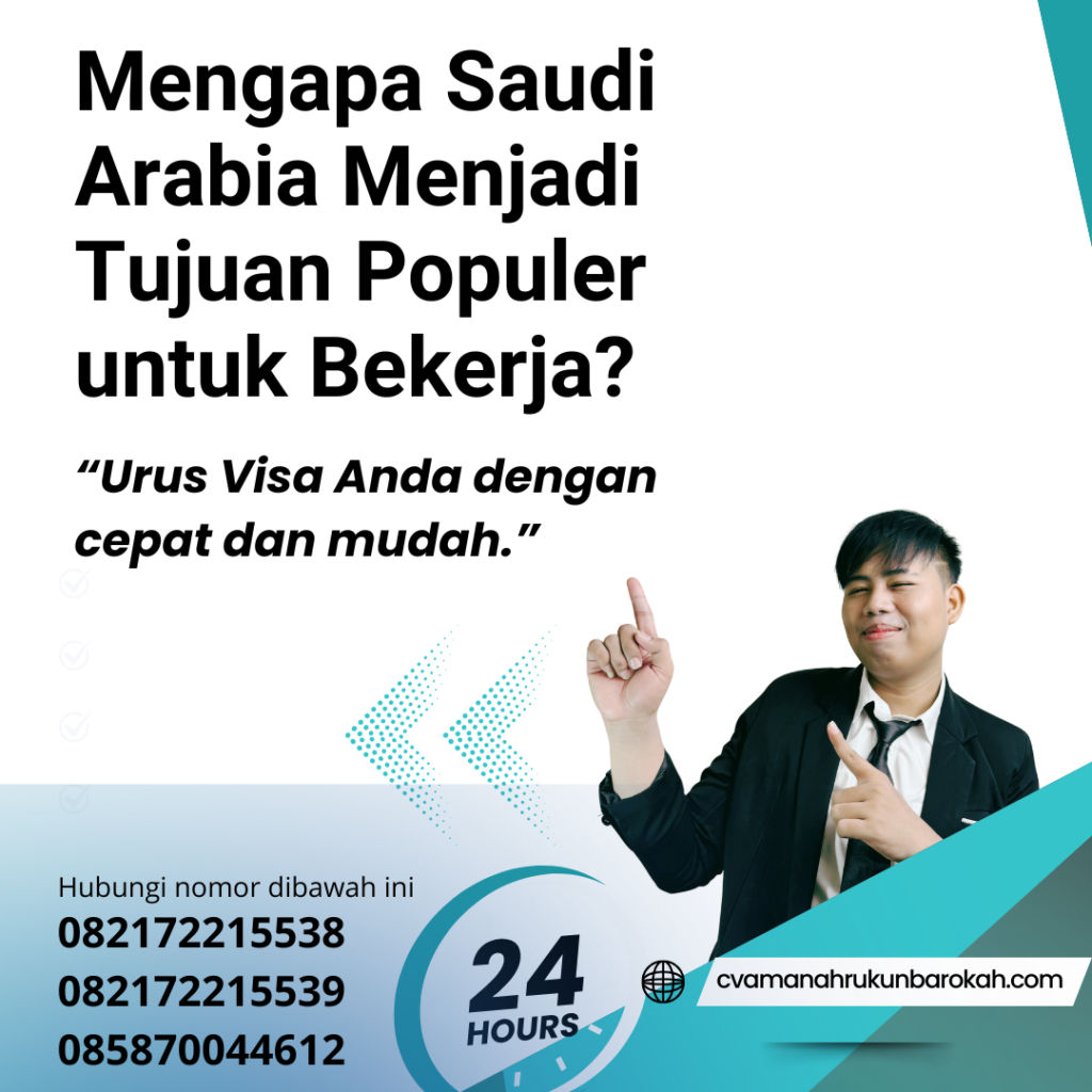 Mengapa Saudi Arabia Menjadi Tujuan Populer untuk Bekerja Mengapa Saudi Arabia Menjadi Tujuan Populer Untuk Bekerja
