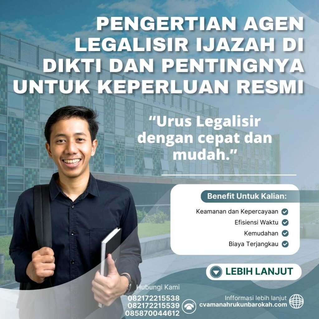 Pengertian Agen Legalisir Ijazah Di Dikti Dan Pentingnya Untuk Keperluan Resmi