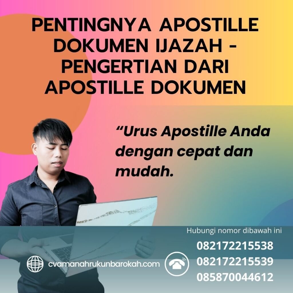 Pentingnya Apostille Dokumen Ijazah  Pengertian Dari Apostille Dokumen
