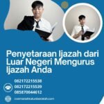 Penyetaraan Ijazah Dari Luar Negeri Mengurus Ijazah Anda