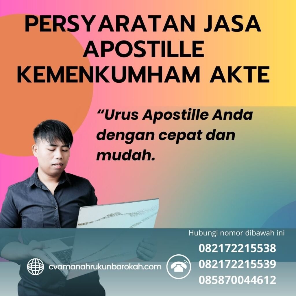 Persyaratan Jasa Apostille Kemenkumham Akte Persyaratan jasa Apostille Kemenkumham Akte