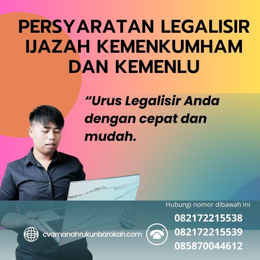 Persyaratan Legalisir Ijazah Kemenkumham dan Kemenlu Persyaratan Legalisir Ijazah Kemenkumham Dan Kemenlu