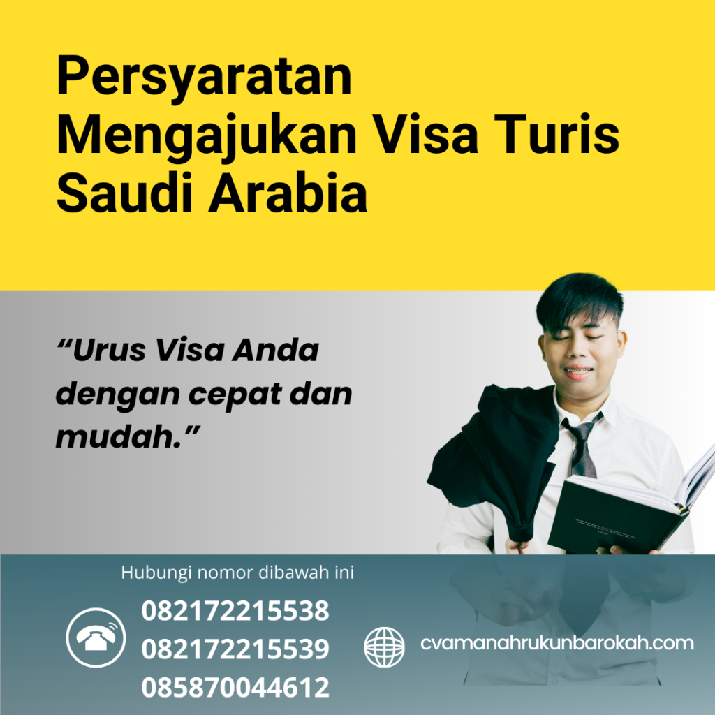 Persyaratan Mengajukan Visa Turis Saudi Arabia Persyaratan Mengajukan Visa Turis Saudi Arabia