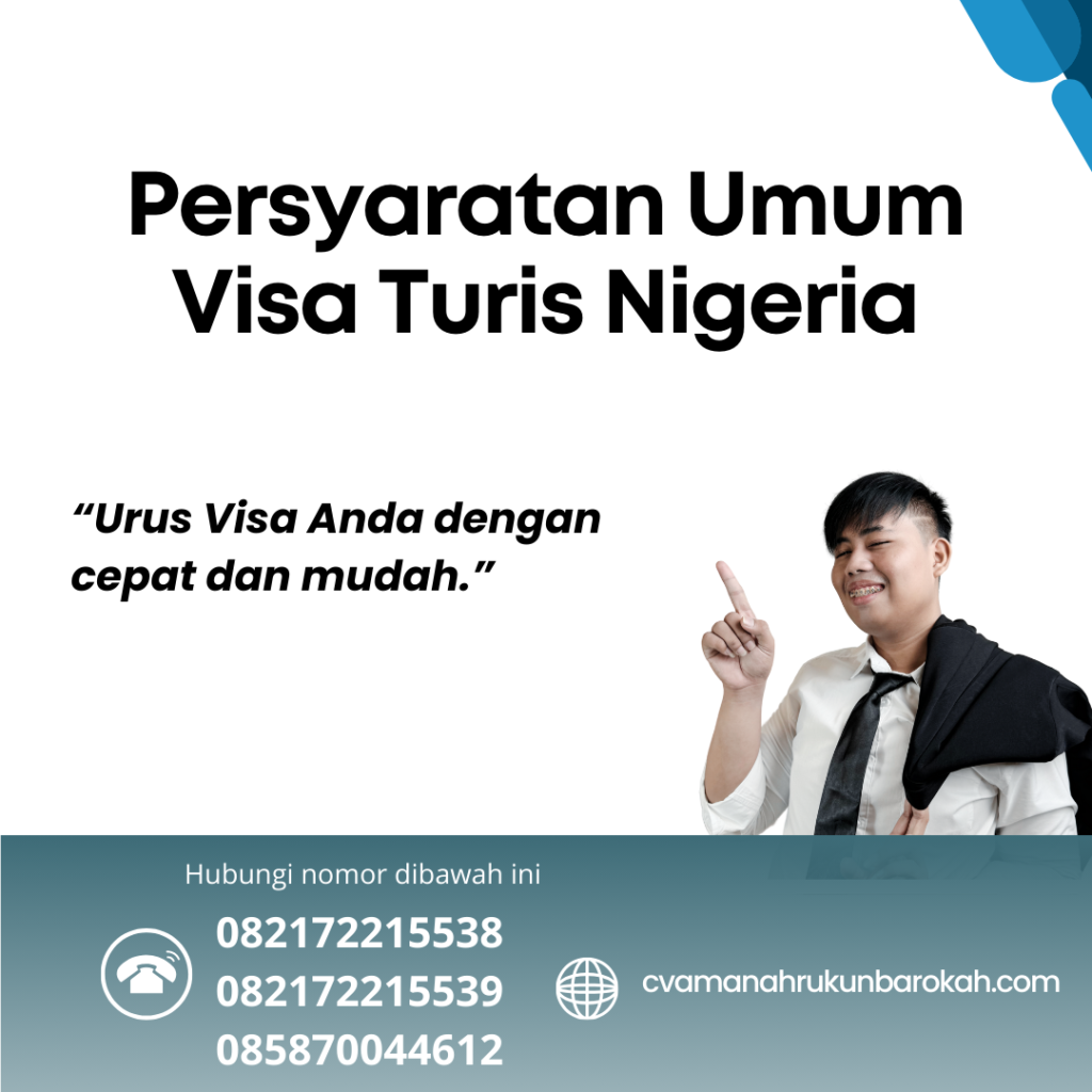Persyaratan Umum Visa Turis Nigeria Persyaratan Umum Visa Turis Nigeria