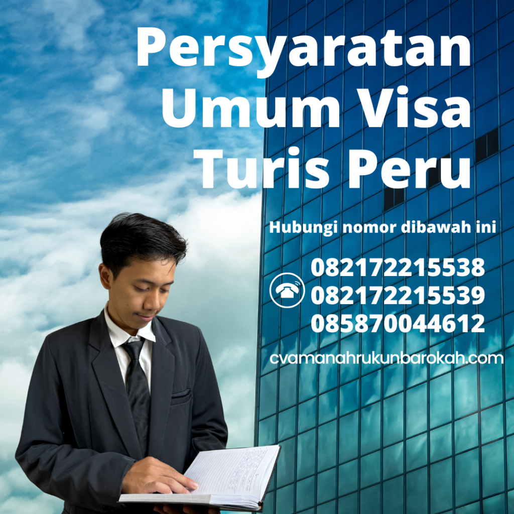 Persyaratan Umum Visa Turis Peru