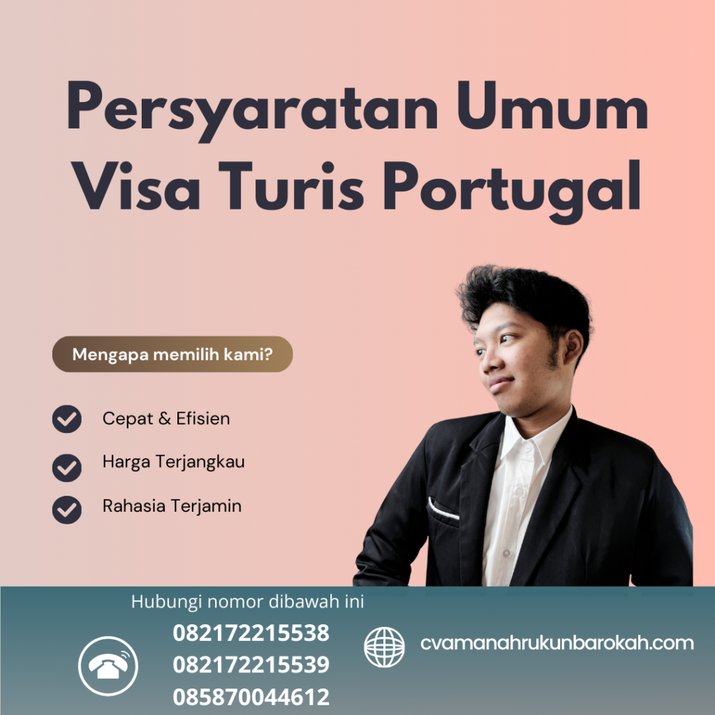 Persyaratan Umum Visa Turis Portugal Persyaratan Umum Visa Turis Portugal